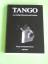 Tango - eine heftige Sehnsucht nach Freiheit - Dinzel, Gloria; Dinzel, Rodolfo