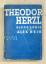 Herzl, Theodor - Alex Bein: Theodor Herz