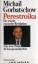 Michail Gorbatschow: Perestroika
