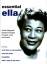 Essential Ella : 20 Ella Fitzgerald classics - Fitzgerald, Ella
