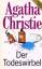 Agatha Christie: Der Todeswirbel
