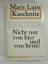 Kaschnitz, Marie Luise: Nicht nur von hi