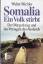 Walter Michler: Somalia - ein Volk stirb