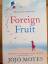 Jojo Moyes: Foreign Fruit