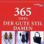 365 Tipps: Der gute Stil - Damen. Neuwer