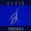 Elvis Presley: Elvis Forever II (Vol. 2)