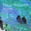 Pina Bausch (Deutsche Ausgabe, originalverpackt Tanztheater) - Delahaye, Guy