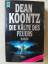 Koontz, Dean R: Die Kälte des Feuers - D