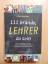 Horn, Dietrich von: 111 Gründe, Lehrer z