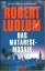 Robert Ludlum: Das Matarese-Mosaik