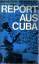 Carlos Widmann: Report aus Cuba