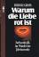 Rudolf Gross: Warum die Liebe rot ist. F