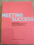 Meeting for Success Taschenbuch – 2010