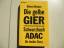 Die gelbe Gier - Schwarzbuch ADAC - Die Insider-Story - Kifmann, Alfons