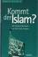 Kommt der Islam? - Die Fundamentalisten vor den Toren Europas - Stolz, Rolf