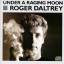 Roger Daltrey: Under a raging Moon