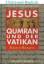 Betz, Otto; Riesner, Rainer: Jesus Qumra