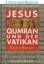 Otto Betz; Rainer Riesner: Jesus Qumran 