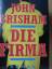 John Grisham: Die Firma John Grisham: Die Firma