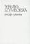 Poezje - Poems - Wislawa Szymborska