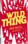 Wild Thing - A Novel - Josh Bazell