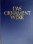 Bossert, H. Th.: Das Ornamentwerk., Eine