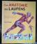 Philip Striano: Die Anatomie des Laufens