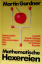 Martin Gardner: Mathematische Hexereien.