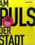 Am Puls der Stadt- 2000 Jahre Karlsplatz - Wolfgang Kos(Vorwort)