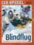 Der Spiegel Nr. 32 / 2002 - Blindflug - 