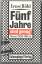 Ernst Röhl: Fünf Jahre sind genug!: Neue