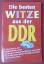 Die besten Witze aus der DDR