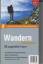 Wandern in Deutschland : [150 ausgewählt