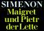 Maigret und Pietr der Lette. [Mit einer Nachbemerkung des Autors. detebe 20502.] - Simenon, Georges; Schäfer, Wolfram (Übersetzung); Höfliger, Hans (Umschlagzeichnung)