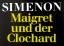 Maigret und der Clochard. [detebe 21801.] - Simenon, Georges; Winiger, Josef (Übersetzung); Höfliger, Hans (Umschlagzeichnung)