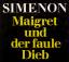 Maigret und der faule Dieb. [detebe 21629.] - Simenon, Georges; Weiss, Stefanie (Übersetzung); Höfliger, Hans (Umschlagzeichnung)