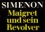 Maigret und sein Revolver. [detebe21576.] - Simenon, Georges; Altrichter, Ingrid (Übersetzung); Höfliger, Hans (Umschlagzeichnung)