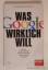 Thomas Schulz: Was Google wirklich will