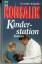 Konsalik, Heinz G: Kinderstation