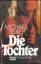 Michael Teske: Die Tochter Michael Teske: Die Tochter