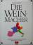 Christian Rischert: Die Weinmacher. Hand