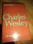 Frederick C. Gill: Charles Wesley. Der e