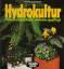 Rotter, Hans A: Hydrokultur