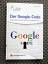 Der Google-Code - Das Geheimnis der besten Suchergebnisse - van Ess, Henk