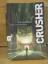 Niall Leonard: "Crusher - Traue niemande Niall Leonard: "Crusher - Traue niemande