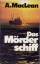 Alistair MacLean: Das Mörderschiff