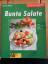 Annette Wolter: Bunte Salate