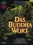 Dennis Lingwood: Das Buddha Wort