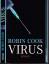 Robin Cook: Robin Cook ***VIRUS *** Es h