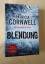 Patricia Cornwell: Blendung - Ein Kay-Sc